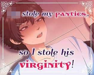 他偷了我的内裤,所以我拿走了他的第一次! He stole my panties, so I stole his virginity! 【ADV】〔百度云/FM〕